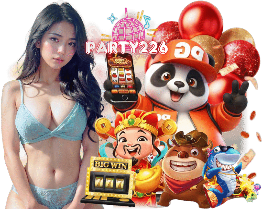 PARTY226 สล็อต ฝาก 10 รับ 100